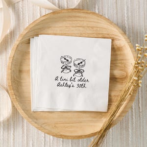 A Tini Bit Older Custom Cocktail Napkins, 30th Birthday Party Custom Napkins, Dirty Martini Napkins, Personalized Napkins, 40th Birthday