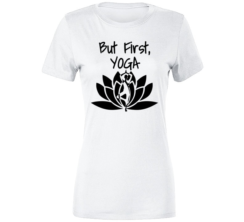 But First Yoga Women's Ladies T Shirt - Etsy