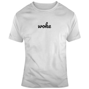 Woke T Shirt