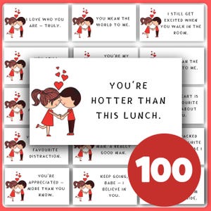 May include: A collection of 100 small white cards with romantic messages and illustrations of embracing couples. The cards feature phrases like "I love who you are" and "You're hotter than this lunch."
