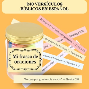 May include: A clear glass jar with a gold lid, filled with colorful paper strips. The jar has a label that reads "Mi frasco de oraciones." Several paper strips with Bible verses are scattered around the jar. The top text reads "240 Versículos Bíblicos en Español."