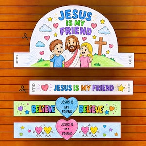 May include: A printable paper crown craft set featuring a semi-circular piece with a drawing of Jesus and two children, a cross, clouds, hearts, and stars. The text reads Jesus is my friend. Includes additional strips with hearts and the word believe.