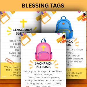 May include: Colorful "Blessing Tags" with a classroom theme. The image features a pink backpack with a cross, a blue backpack, and text that reads "Classroom Blessing" and "Backpack Blessing". Includes inspirational quotes.