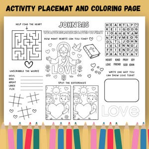 May include: A white activity placemat and coloring page with the text "ACTIVITY PLACEMAT AND COLORING PAGE". Includes mazes, word unscramble, spot the difference, and coloring activities. Features the word "LOVE" and the Bible verse John 3:16.