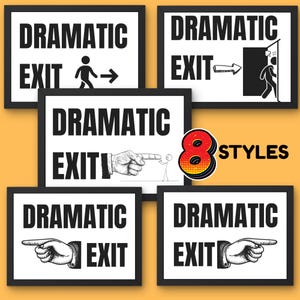 Dramatic Exit Hallway Wall Art Print, Home Decor, Funny Entryway Poster, Trendy Wall Art, Gift for Friend, Typography Art, Digital Download