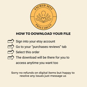 May include: A yellow circle with the text "SACRED SELF PRINTABLES" and a stylized image of a person with a heart inside. The text "HOW TO DOWNLOAD YOUR FILE" is below the circle. A list of instructions for downloading a digital file is below the text.