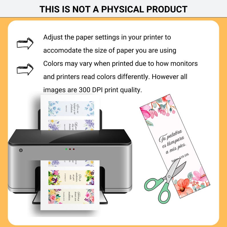 May include: A printer is shown with printed bookmarks featuring floral designs and text. The text on the bookmarks reads "Tu palabra es l&aacute;mpara a mis pies." Scissors are cutting a bookmark. The image also includes the text "THIS IS NOT A PHYSICAL PRODUCT."
