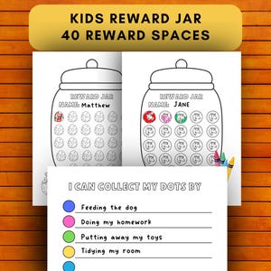 May include: A printable kids reward jar chart with 40 spaces, featuring two jar templates labeled with names Matthew and Jane, and a task list titled I CAN COLLECT MY DOTS BY with lines for feeding the dog, doing homework, putting away toys, and tidying.