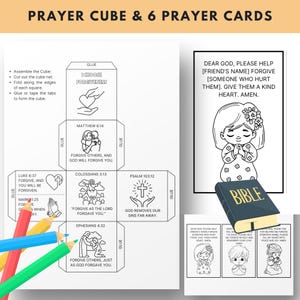 May include: A printable black and white craft activity for kids. The activity includes a prayer cube with six sides, each with a different Bible verse and a prayer card with a girl praying and the text "Dear God, please help [friend's name] forgive [someone who hurt them]. Give them a kind heart. Amen."