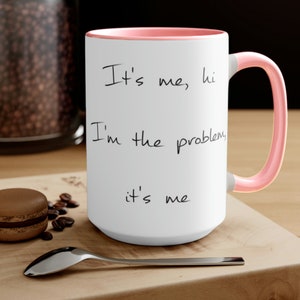 It's me hi I'm the problem it's me, Anti Hero Mug, Taylor Swift, Swiftie Merch, Midnights Merch, Midnights Mug, Gift for Swiftie image 5