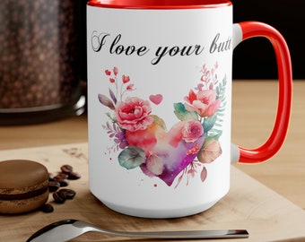 I Love Your Butt, Valentine's Day Gift, Gift For Girlfriend, Gift For Wife, Vday Gift