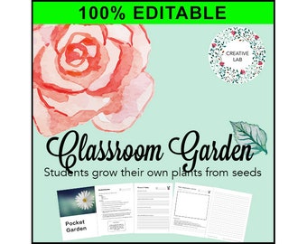 Classroom Garden - Garden Based Learning - 100% Editable // Printable Teaching Resource // No Prep Classroom //