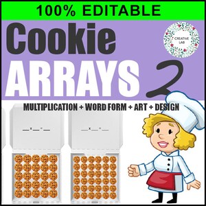 May include: A printable worksheet for kids to learn about multiplication using cookie arrays. The worksheet features two boxes of cookies, each with a different number of cookies. The worksheet also includes a multiplication equation for each box of cookies. The worksheet is labeled "Cookie Arrays 2" and includes the text "100% Editable" and "Multiplication + Word Form + Art + Design".
