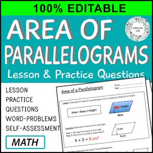 Area of Parallelograms - Math Lesson & Practice Questions - 100% Editable // Printable Teaching Resource // No Prep Classroom //