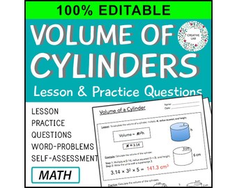 Volume of Cylinders - Lesson & Practice Questions - 100% Editable // Printable Teaching Resource // No Prep Classroom //