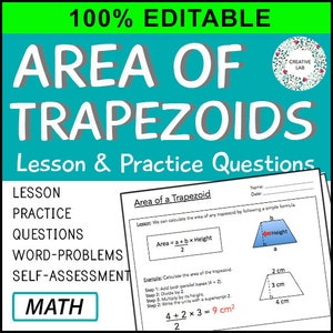 Area of Trapezoids - Math Lesson & Practice Questions - 100% Editable // Printable Teaching Resource // No Prep Classroom //