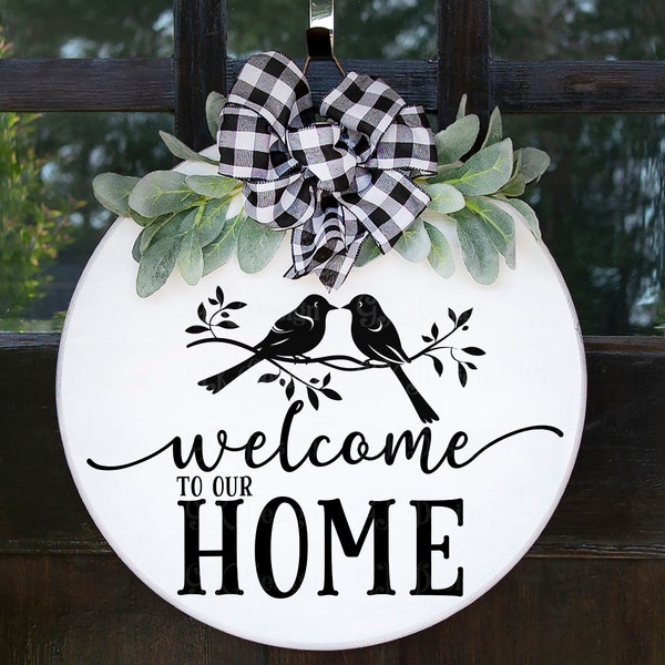 Welcome sign with birds,Rustic door hanger, Round welcome door sign,Welcome to our home sign,Front Door decoration ,Cricut cut file,Dxf, PNG
