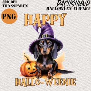 May include: A black and brown dachshund wearing a purple witch hat with a black buckle and a black brim. The dog is sitting next to a jack-o-lantern pumpkin with a carved face. The text "HAPPY" is above the dog and the text "HALLO-WEENIE" is below the dog.