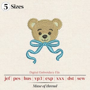 May include: A digital embroidery file featuring a tan teddy bear head with a light blue bow tied underneath. The text 5 Sizes is in the top left corner. The bottom text reads Digital Embroidery File, jef, pes, hus, vp3, exp, xxx, dst, sew, Muse of thread.