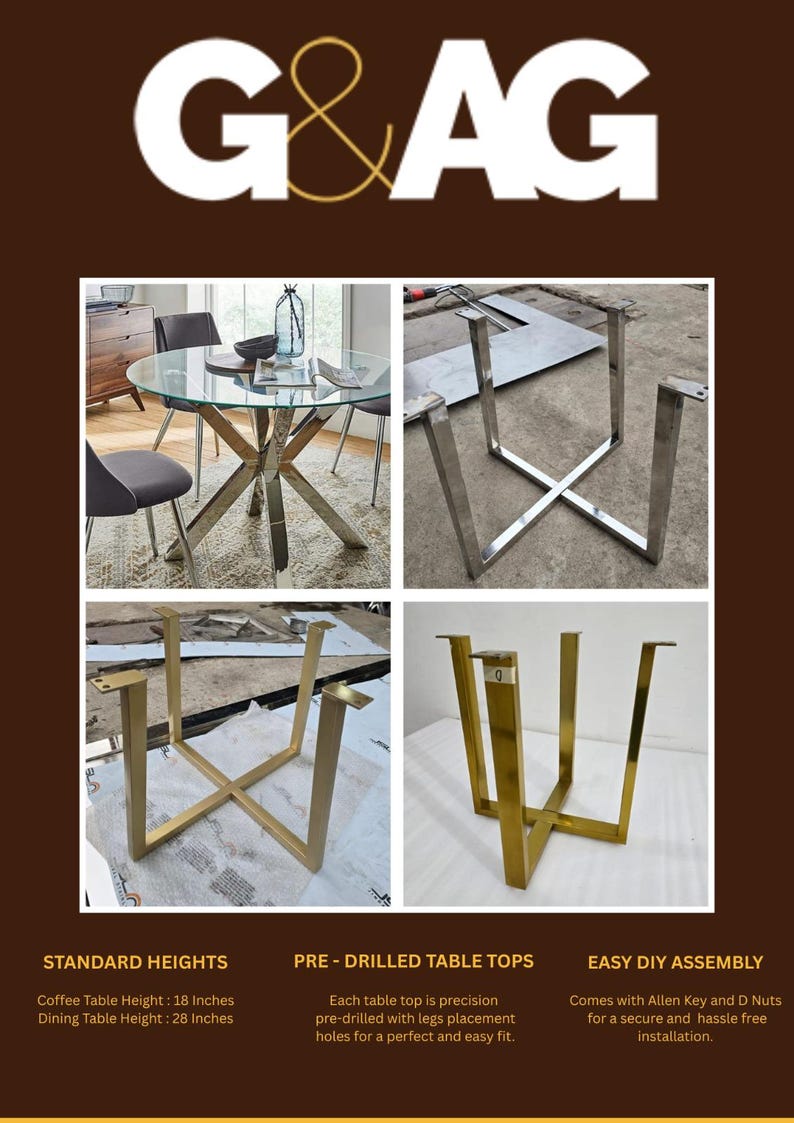 May include: A set of metal table legs with a cross-base design in silver and gold finishes. The image displays a glass-topped dining table, silver legs, and gold legs. Text includes G&AG, Standard Heights: 18 inches and 28 inches, Pre-drilled table tops, and Easy DIY assembly.