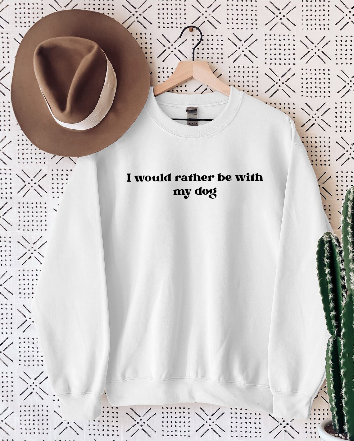 id rather be with my dog sweatshirt