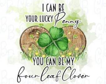 I Can be Your Lucky Penny Digital Download