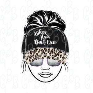 Biker Hair Don&#39;t Care Digital Download