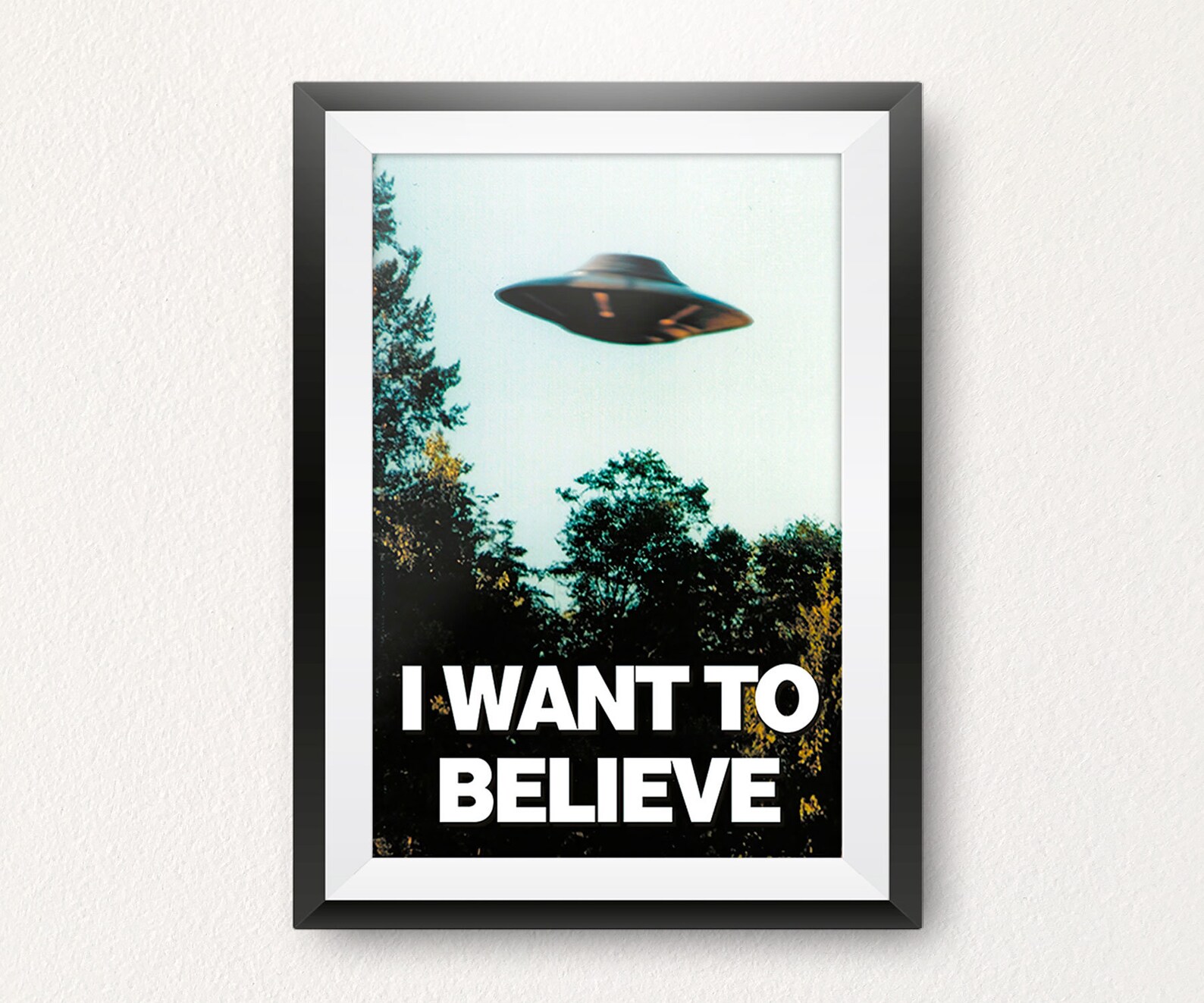 X Files I Want to Believe Poster High Quality Print UFO Etsy