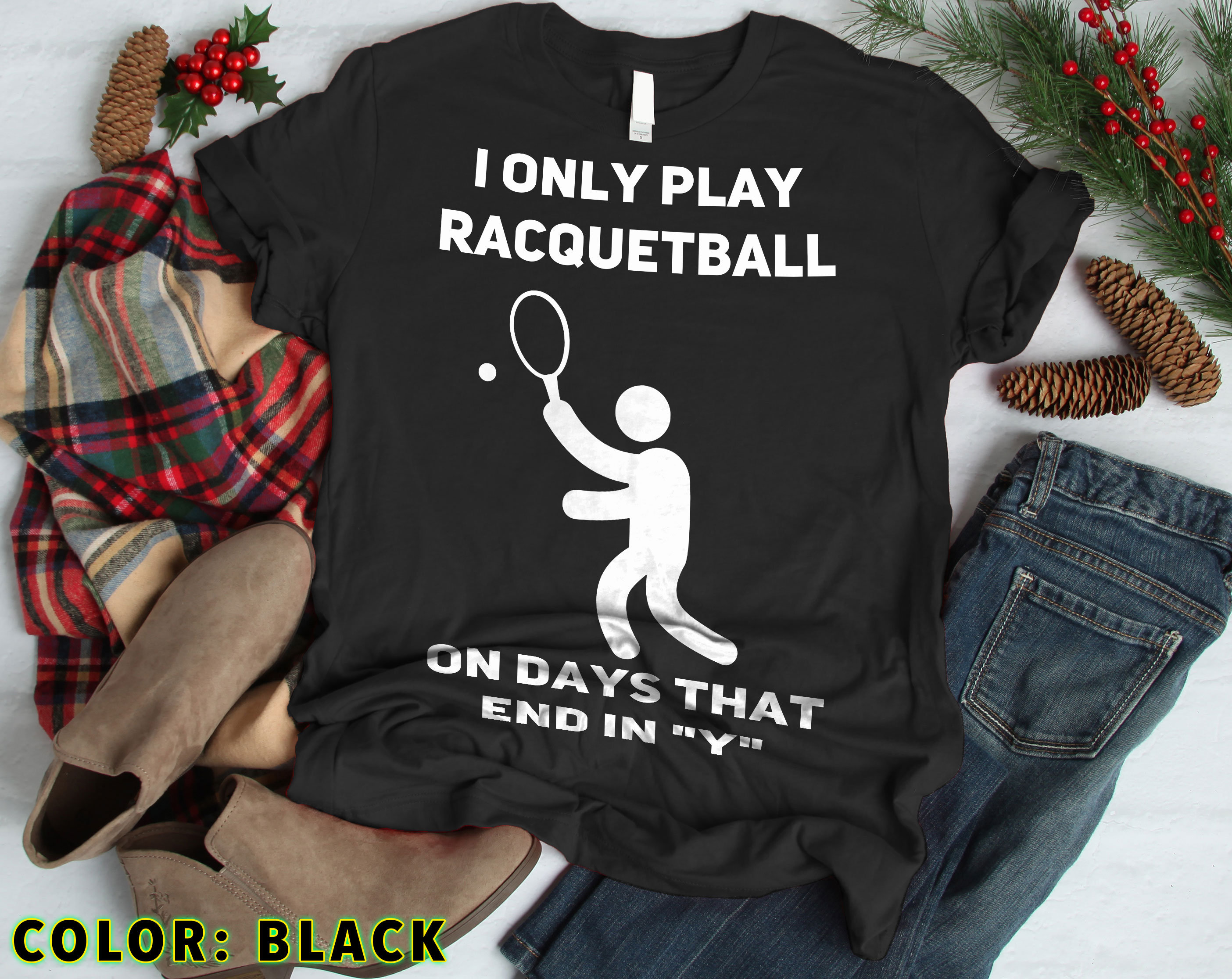 Funny Racquetball Days TShirt I Only Play Racquetball on Etsy