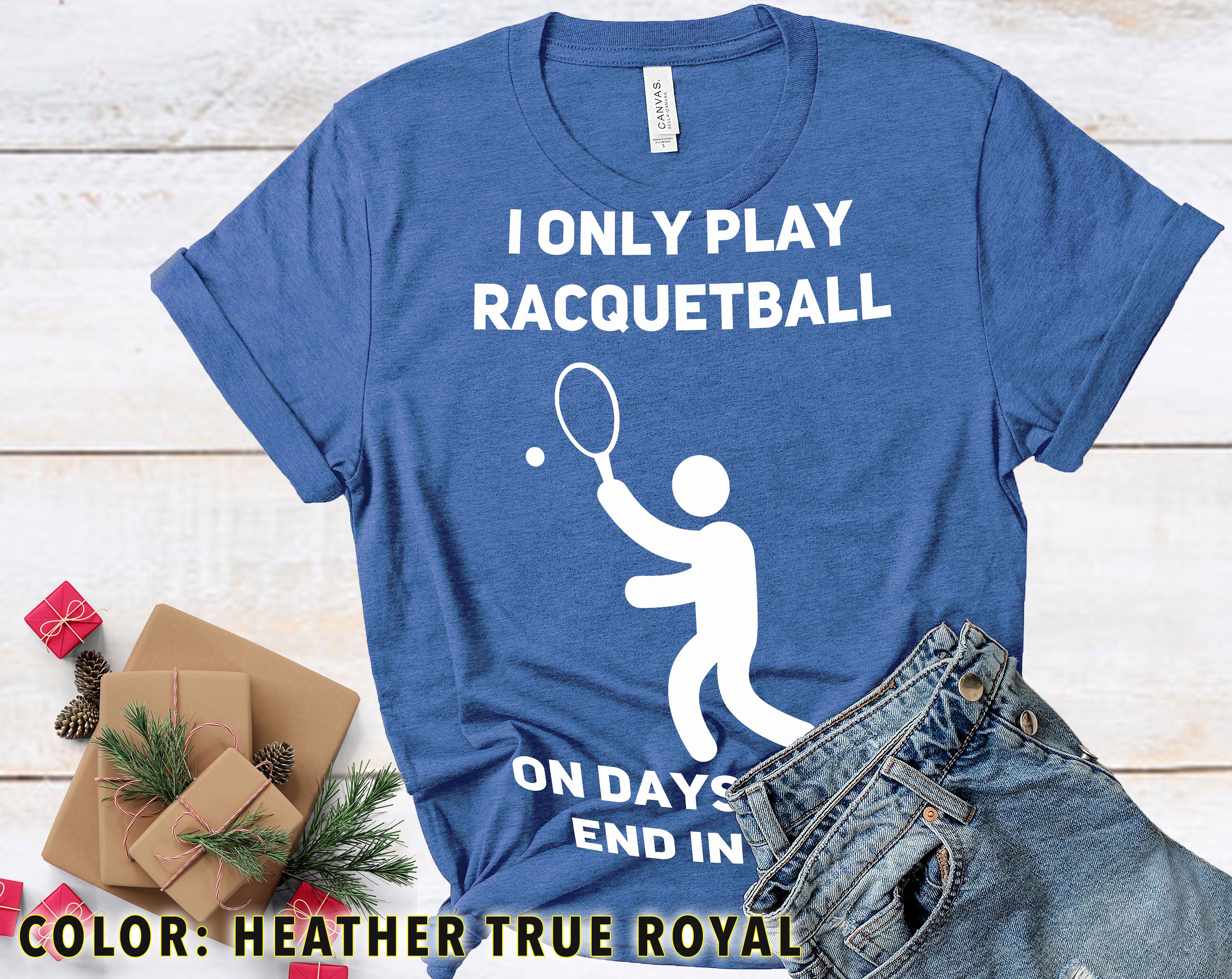Funny Racquetball Days TShirt I Only Play Racquetball on Etsy