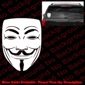 May include: A white vinyl sticker featuring the stylized mask from the film "V for Vendetta." The mask has a smiling face with a mustache and goatee. The sticker is shown on a black background with the text "More Color Available. Please View the Description."