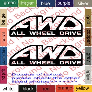 May include: Two black and white decals with the text "4WD ALL WHEEL DRIVE".