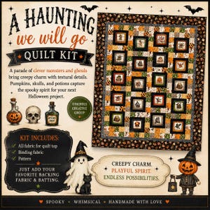 May include: A Halloween-themed quilt kit with the text "A Haunting We Will Go." The kit includes fabric for the quilt top, binding fabric, and a pattern. The quilt features a patchwork design with spooky images, including pumpkins and skulls. The kit also includes a ghost and a pumpkin-headed figure.