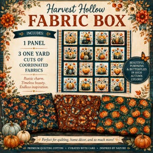 May include: Harvest Hollow Fabric Box set including one fabric panel featuring a grid of sixteen pumpkin illustrations and three one-yard cuts of coordinated fabric with autumn leaf, butterfly, and pumpkin patterns in rich orange and green tones.