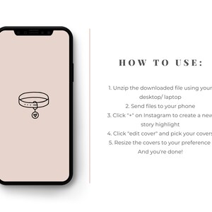 Op de afbeelding: Een smartphone-scherm toont een zwart-witte omtrek van een hondenhalsband met een hartvormige hanger. Het scherm is omgeven door een zwarte rand. De tekst aan de rechterkant van de afbeelding luidt "HOE TE GEBRUIKEN: 1. Pak het gedownloade bestand uit met behulp van je desktop/laptop 2. Stuur de bestanden naar je telefoon 3. Klik op '+' op Instagram om een nieuw verhaal-highlight te maken 4. Klik op 'cover bewerken' en kies je covers 5. Pas de covers aan naar je voorkeur En klaar!"