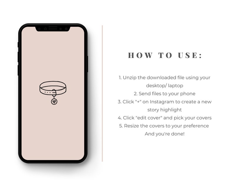 Op de afbeelding: Een smartphone-scherm toont een zwart-witte omtrek van een hondenhalsband met een hartvormige hanger. Het scherm is omgeven door een zwarte rand. De tekst aan de rechterkant van de afbeelding luidt "HOE TE GEBRUIKEN: 1. Pak het gedownloade bestand uit met behulp van je desktop/laptop 2. Stuur de bestanden naar je telefoon 3. Klik op '+' op Instagram om een nieuw verhaal-highlight te maken 4. Klik op 'cover bewerken' en kies je covers 5. Pas de covers aan naar je voorkeur En klaar!"