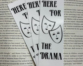 Here for the Drama Laminated Bookmarks