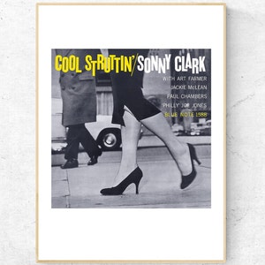Cool Struttin'/Sonny Clark Blue Note アルバム スリーブ ポスター、ハンドメイドのデジタル ピグメント アート プリント、壁 & 室内装飾品。