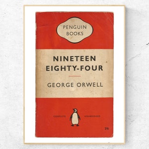 High Quality Penguin Classics Nineteen Eighty-Four by George Orwell Paperback Cover Print, 1959, Wall and Home Decor.