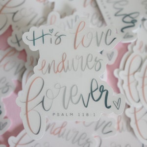 Faith Sticker | Transparent - Love Endures Forever