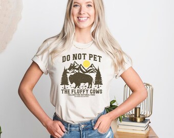 Don't Pet The Fluffy Cows Shirt: Yellowstone Bison Vintage Tee