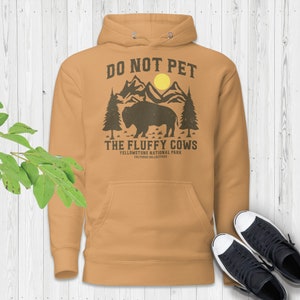 Nicht streicheln die flauschigen Kühe Hoodie, Yellowstone National Park Hoodie, Bison Buffalo Pullover