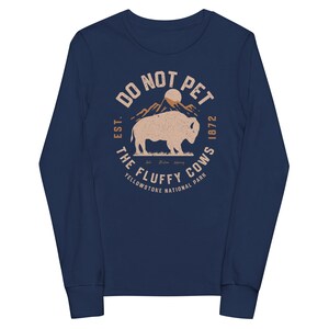 Kinder &#39;Do Not Pet the Flauschige Kühe&#39; Langarm Shirt - National Park Bison Tee