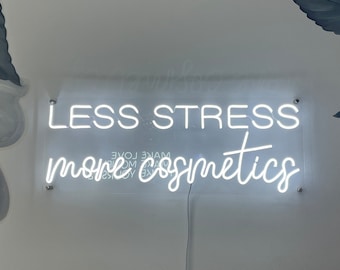 Menos estrés, más cosméticos Letrero de neón para salón de belleza