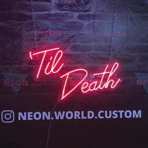Till Death Neon Sign for Wedding, love gift, Custom neon sign, lesbian sign, gay sign