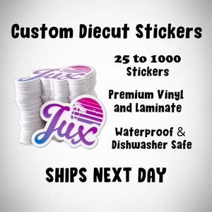 Custom Vinyl Stickers / Die Cut Stickers / Logo Stickers