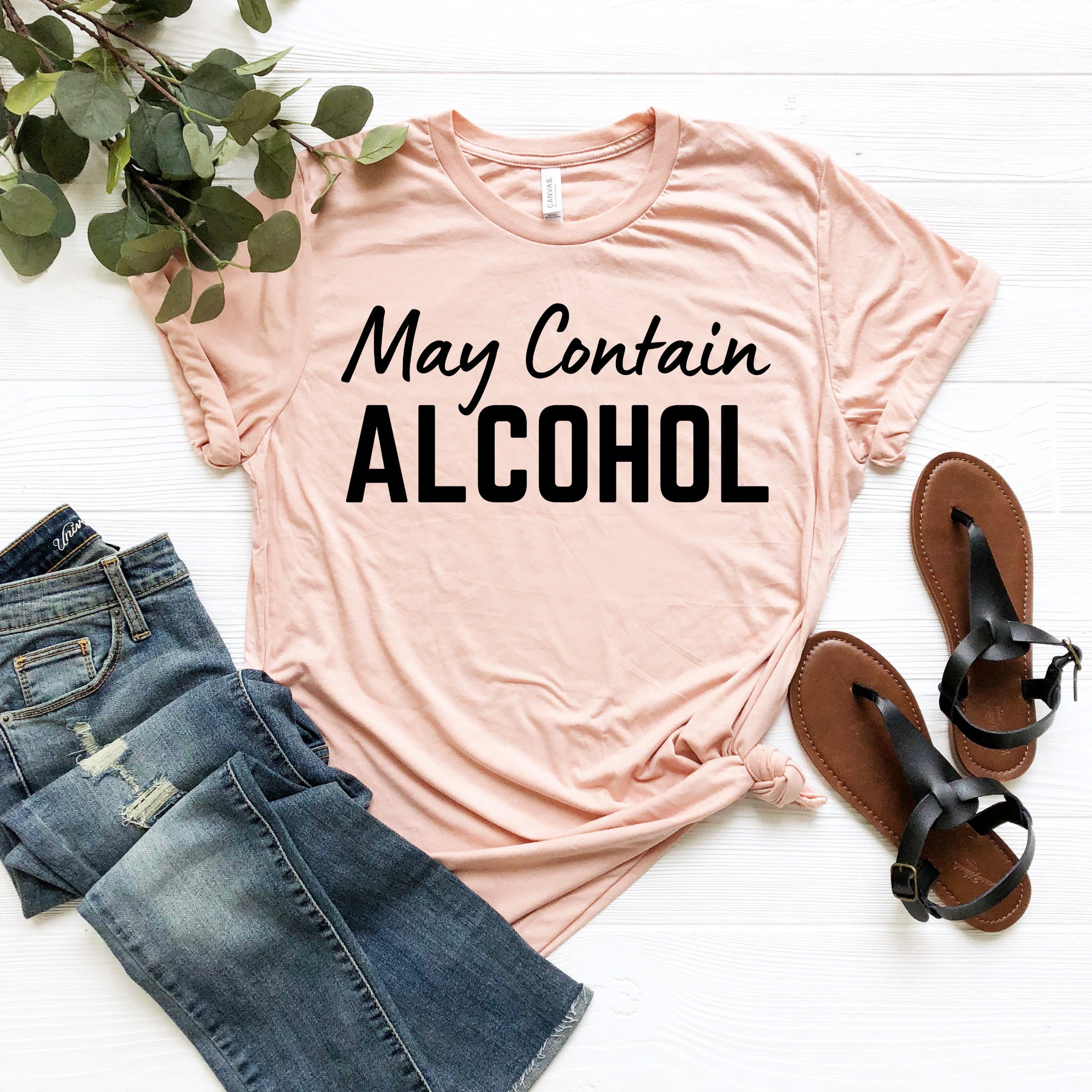 May Contain Alcohol Shirt Alcohol Shirt Day Drink Shirt Etsy