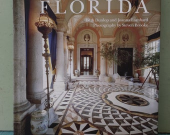 Great Houses Of Florida By Beth Dunlop and Joanne Lombard Hardcover