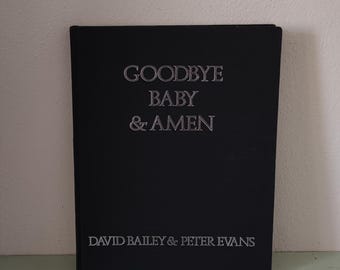 Goodbye Baby & Amen by David Bailey and Peter Evans A Saraband for