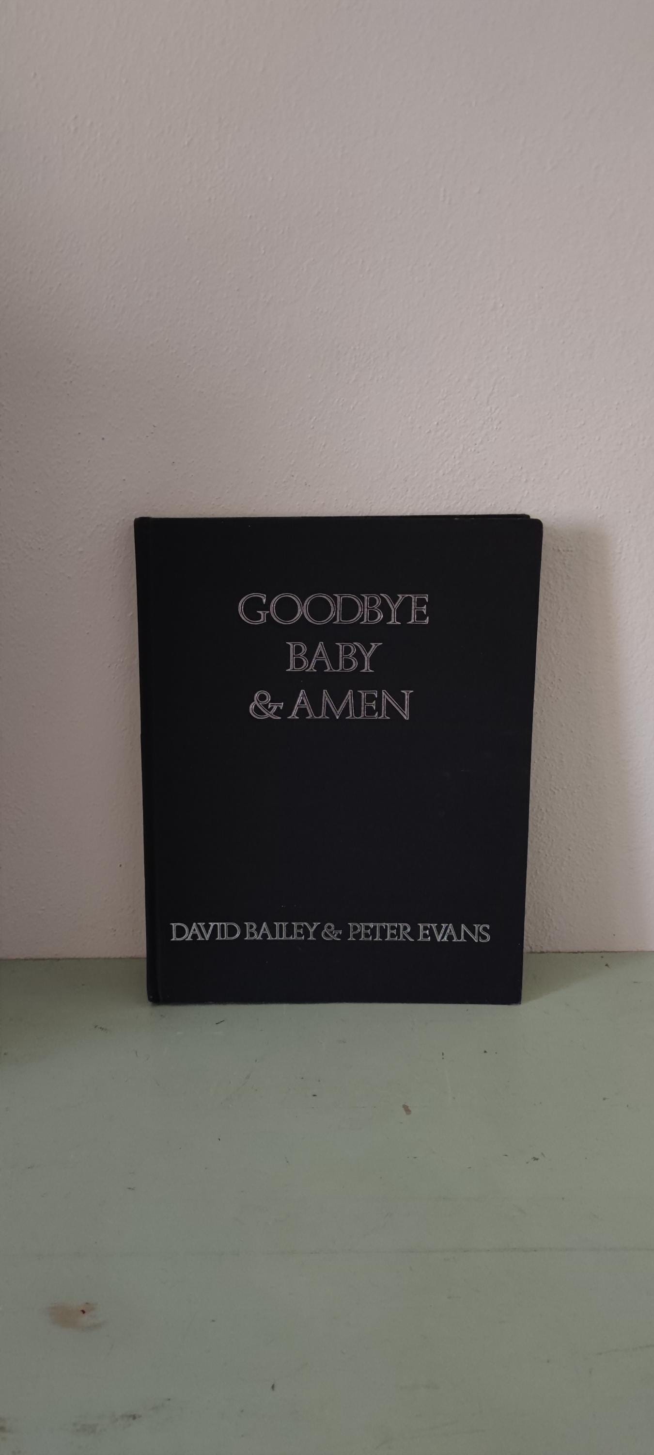David Bailey：Goodbye Baby & Amen　1966年 Goodbye Baby & Amen by David Bailey and Peter Evans A Saraband for